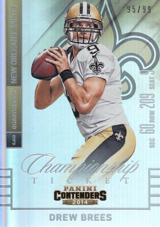 2014 Panini Contenders DREW BREES CHAMPIONSHIP TICKET 95/99